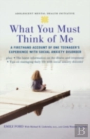 What You Must Think Of Me