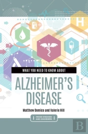 What You Need To Know About Alzheimer'S Disease