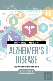 What You Need To Know About Alzheimer'S Disease