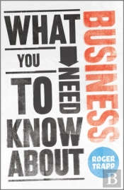 What You Need To Know About Business