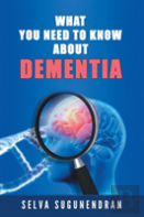 What You Need To Know About Dementia