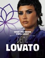 What You Never Knew About Demi Lovato