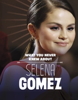 Bertrand.pt - What You Never Knew About Selena Gomez