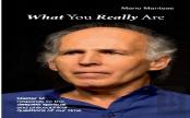 What You Really Are