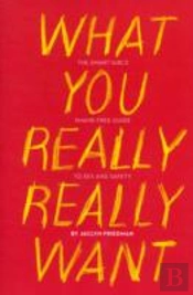 What You Really Really Want