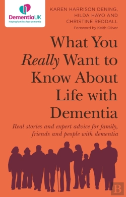 Bertrand.pt - What You Really Want To Know About Life With Dementia