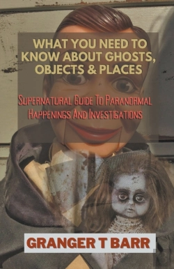 Bertrand.pt - What You Should Know About Ghosts, Objects And Places