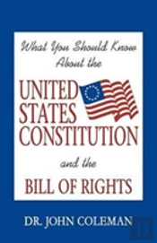 What You Should Know About The United States Constitution