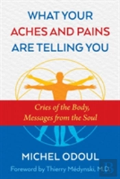 What Your Aches And Pains Are Telling You