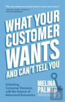What Your Customer Wants And Can'T Tell You