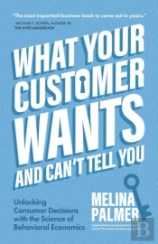 What Your Customer Wants And Can'T Tell You