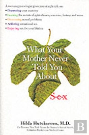What Your Mother Never Told You