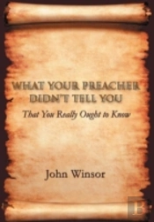 What Your Preacher Didn'T Tell You