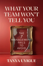 What Your Team Won'T Tell You