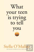 What Your Teen Is Trying To Tell You