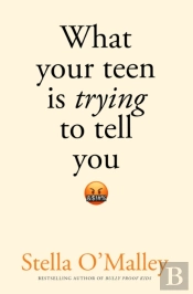 What Your Teen Is Trying To Tell You