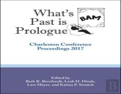 Whatâ€™S Past Is Prologue