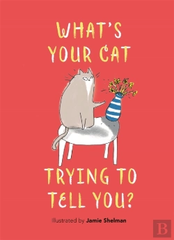Bertrand.pt - Whatâ€™S Your Cat Trying To Tell You?