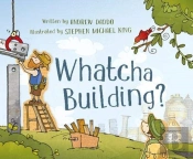 Whatcha Building?