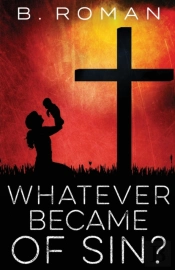 Whatever Became Of Sin