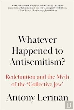 Bertrand.pt - Whatever Happened To Antisemitism?