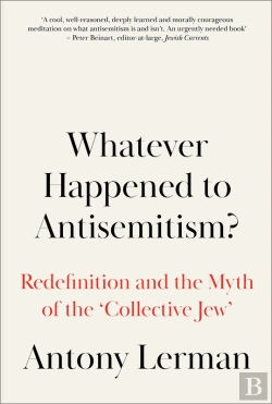 Bertrand.pt - Whatever Happened To Antisemitism?