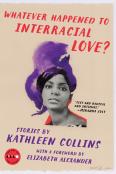 Whatever Happened To Interracial Love?