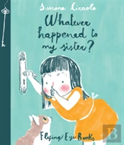 Whatever Happened To My Sister