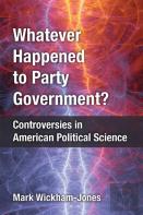 Whatever Happened To Party Government?