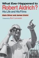 Whatever Happened To Robert Aldrich?
