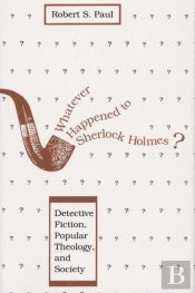 Whatever Happened To Sherlock Holmes?