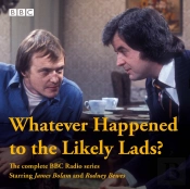 Whatever Happened To The Likely Lads?