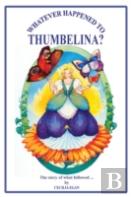 Whatever Happened To Thumbelina?