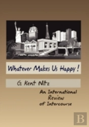 Whatever Makes Us Happy!