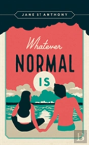 Whatever Normal Is