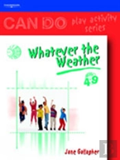 Whatever The Weather For 4-9 Year Olds
