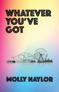 Whatever You'Ve Got