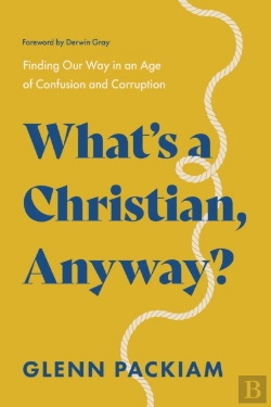 Bertrand.pt - What'S A Christian, Anyway?