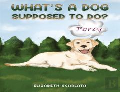 What'S A Dog Supposed To Do?