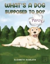 What'S A Dog Supposed To Do?