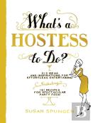 What'S A Hostess To Do?