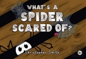 What'S A Spider Scared Of?