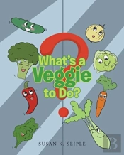 What'S A Veggie To Do?