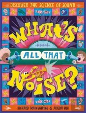 What'S All That Noise?