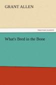 What'S Bred In The Bone