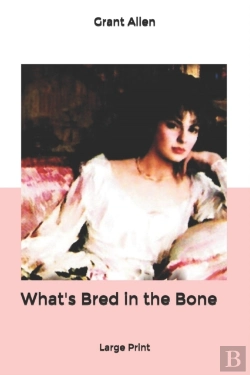 Bertrand.pt - What'S Bred In The Bone