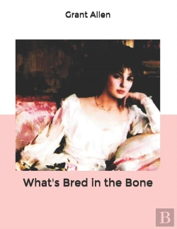 Bertrand.pt - What'S Bred In The Bone