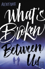 What'S Broken Between Us