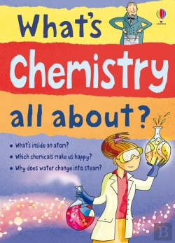 Bertrand.pt - What'S Chemistry All About?