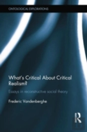 What'S Critical About Critical Realism?